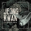 single cover for Jeong Kwan by The Real Sea